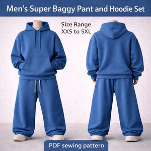 May include: A blue hoodie and baggy pants set. The hoodie has a front pocket and drawstring. The pants have a wide leg design. The text on the image says "Men's Super Baggy Pant and Hoodie Set" and "Size Range XXS to 5XL". The bottom of the image says "PDF sewing pattern".