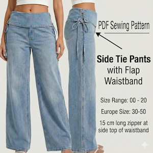 Puede incluir: Pantalones vaqueros azul claro con un diseño único de lazo lateral y cintura con solapa. Los pantalones tienen una pernera ancha y una cremallera de 15 cm. El texto de la imagen dice "PDF Sewing Pattern" y "Side Tie Pants with Flap Waistband".