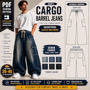 May include: A PDF sewing pattern for cargo barrel jeans featuring a drawstring elastic waistband, utility cargo pockets, and extra wide legs. The document includes technical drawings of front and back views, size range 26-46, and instructions.