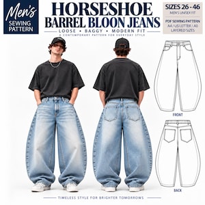 May include: A PDF sewing pattern for horseshoe barrel balloon jeans with a loose, baggy fit. The image displays the text HORSESHOE BARREL BLOON JEANS, SIZES 26-46, and includes technical line drawings of the front and back of the denim pants.
