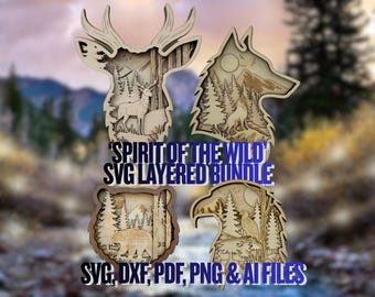 May include: A layered wood bundle featuring four animal silhouettes: a deer, wolf, bear, and eagle. Each design showcases a forest scene within the animal's form. The text "SPIRIT OF THE WILD SVG LAYERED BUNDLE" is displayed, along with file type options.