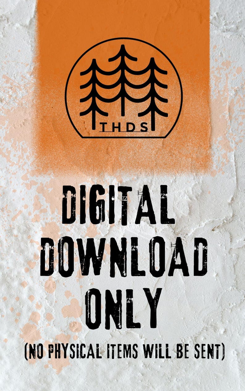 May include: Digital download graphic on a textured white background with an orange overlay. The graphic includes a circular tree logo and the text "DIGITAL DOWNLOAD ONLY (NO PHYSICAL ITEMS WILL BE SENT)".