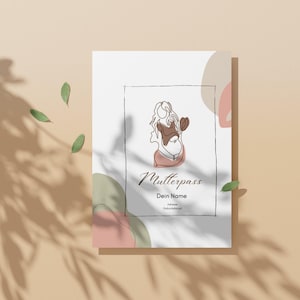 Könnte beinhalten: Eine druckbare Karte mit einer Strichzeichnung einer Frau, die ein Baby hält. Die Karte trägt den Text "Mutterpass" und "Dein Name" in brauner Schrift. Der Hintergrund ist ein hellrosa, grünes und braunes abstraktes Design.