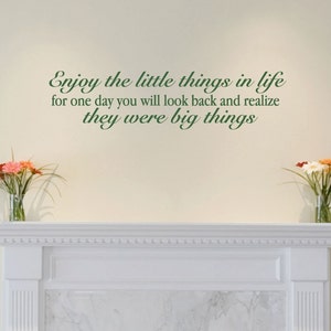 Enjoy the Little Things in Life Wall Decal - Removable Vinyl Sticker