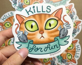 Kills for Fun - 4" vinyl sticker for cat lovers