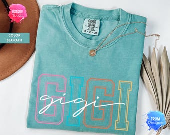 Gigi Shirt, Gigi T-Shirt, Gigi Tee, Cute Gigi Shirt, Gift for Gigi, Grandma Gift, Grandmother Shirt, Grandma Mimi Gigi Tee, Comfort Colors®