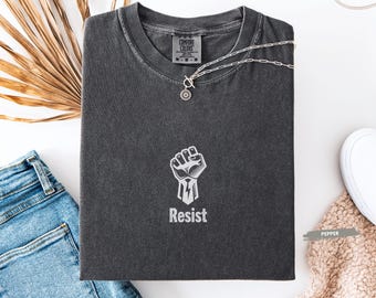 Comfort Colors® Resist Shirt  | Political Democratic Tee | Justice, Feminism & Support Democracy T-shirt