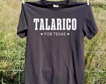 Talarico for Texas Shirt, Comfort Colors, Distressed Vintage Style Senate Design