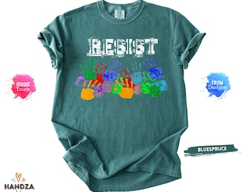 Resist Political  Comfort Colors® Shirt