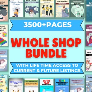 Whole shop therapy worksheet bundle, Complete Shop Bundle,Anxiety, depression, trauma, PTSD, CBT, family,couples,self-worth,self-esteem,sfbt