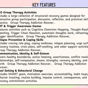 May include: A rectangular informational card titled KEY FEATURES listing five categories: 140 Group Therapy Activities, CBT & Trigger Awareness Games, Relapse Prevention & Coping Skills, Communication, Identity & Self-Esteem, and Goal Setting & Behavioural Change.
