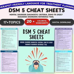 May include: A digital download graphic with the text "DSM 5 CHEAT SHEETS" and "MENTAL DISORDER DIAGNOSTIC CRITERIA." The image includes the words "17+ TOPICS," "20+ COLORFUL WORKSHEETS," and "DIGITAL DOWNLOAD."