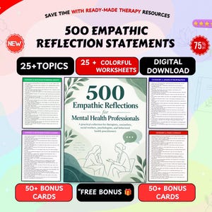 May include: A digital download set titled 500 Empathic Reflection Statements for Mental Health Professionals. The collection includes 25 colourful worksheets, 50 bonus cards, and a central document featuring an illustration of two people talking.