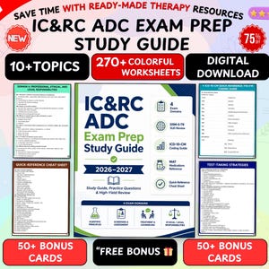 以下が含まれることがあります： IC&RC ADC試験用のデジタル学習ガイド。270枚以上のカラフルなワークシート、10以上のトピック、50枚以上のボーナスカードが含まれています。表紙には「IC&RC ADC Exam Prep Study Guide 2026-2027」と記載され、試験領域、DSM-5-TR、ICD-10-CMが強調されています。