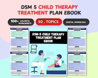 Child Therapy Treatment Plans: DSM-5 Guide, Therapist Tools Cheat Sheets