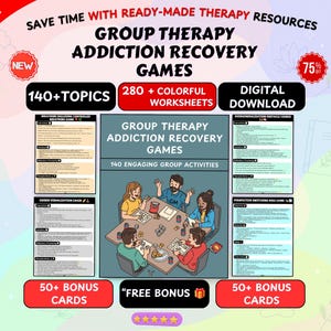 May include: A digital download set of group therapy addiction recovery games featuring 140 topics, 280 colourful worksheets, and 50 bonus cards. The graphic displays an illustration of four people sitting around a table with game materials.