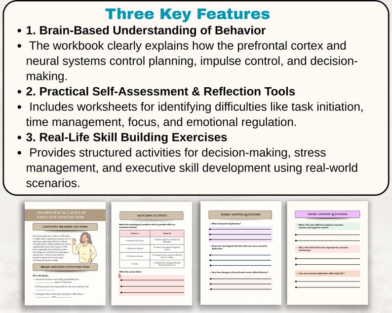 May include: A workbook with the title "Three Key Features" and bullet points describing brain-based understanding of behavior, self-assessment tools, and real-life skill-building exercises. The workbook includes worksheets and exercises.
