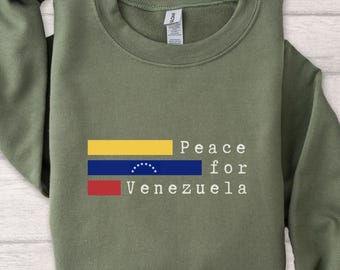 Peace for Venezuela Sweatshirt Stop War Venezuelan Flag Solidarity Tee