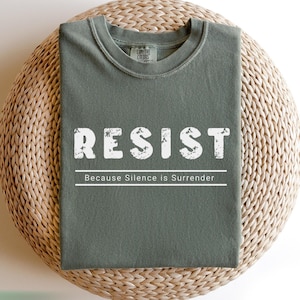 Comfort Colors Resist Shirt: Liberal Activist Tee