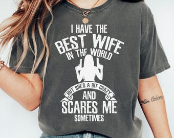 Funny Husband Comfort Colors Shirt: Wife Life Tee, Married Couple Gift