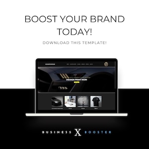 May include: A laptop displaying a website with the text "DESIGN PRINT NOW." The image also includes the text "BOOST YOUR BRAND TODAY! DOWNLOAD THIS TEMPLATE!" and the logo "BUSINESS X BOOSTER."