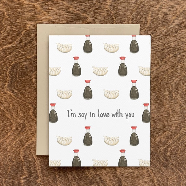 Soy in Love with You Card, Asian Food Pun Card, Dumpling Card, Dumpling Anniversary, Dumpling Wedding, Soy Sauce Card, Asian Food Card
