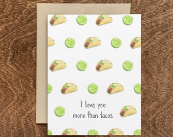 Love You More Than Tacos Card, Taco Card, Funny Taco Card, Taco Wedding Card, More Than Tacos, Taco Friendship Card, Taco Anniversary