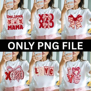 May include: A selection of white t-shirts featuring Valentine's Day designs. The designs include red bows, the word "MAMA" with a teddy bear, and the word "LOVE". The text "ONLY PNG FILE" is displayed in a black banner.