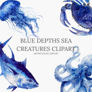 Könnte beinhalten: Aquarell-Clipart mit blauen Meeresbewohnern, darunter eine Qualle, eine Krabbe, ein Fisch und ein Oktopus. Der Text "BLUE DEPTHS SEA CREATURES CLIPART" ist zu sehen, darunter "40 PNG FILES | 300 DPI".