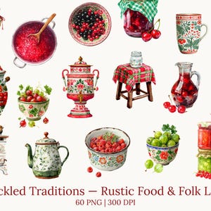 May include: Watercolor illustration of various rustic food and folk life items. The image includes jars of preserves, bowls of berries, a samovar, a teapot, and a small stove. The text "Pickled Traditions - Rustic Food & Folk Life" is at the bottom.