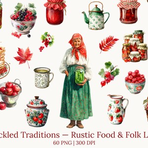 May include: Watercolor illustration of rustic food and folk life. The image features jars of preserves, a woman holding a jar of pickles, bowls of berries, and a basket of tomatoes. The text "Pickled Traditions - Rustic Food & Folk Life" is at the bottom.