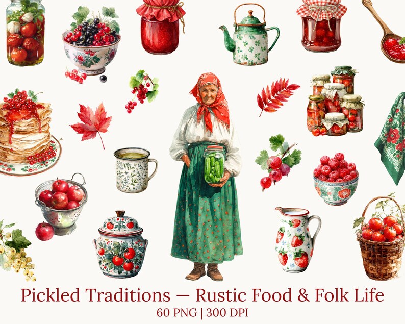 May include: Watercolor illustration of rustic food and folk life. The image features jars of preserves, a woman holding a jar of pickles, bowls of berries, and a basket of tomatoes. The text "Pickled Traditions - Rustic Food & Folk Life" is at the bottom.