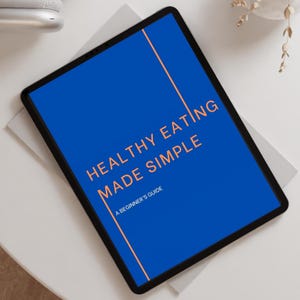 Healthy Eating Guide PDF | Beginner Meal Planner, Budget Tips, Simple Recipes, Nutrition, Mindful Eating, Healthy Habits, Digital Download