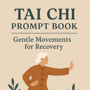 Tai Chi Prompt Book: Gentle Movements for Recovery