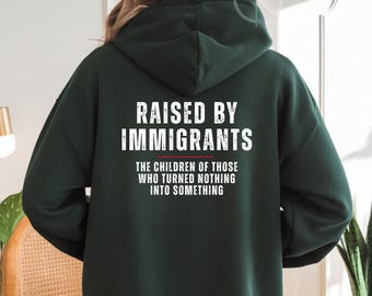 Raised By Immigrants Shirt, Social Justice Tee, Empowerment Gift, Children of Immigrants, Proud Heritage T-Shirt, Statement Shirt