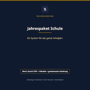 Könnte beinhalten: Eine dunkelblaue digitale Grafik mit dem Buchstaben S in einem Quadrat, dem Text BILDUNGSLINIE 2026, Jahrespaket Schule, Ein System für das ganze Schuljahr und einem Kasten mit Word, Excel & PDF 4 Module + gemeinsame Anleitung.
