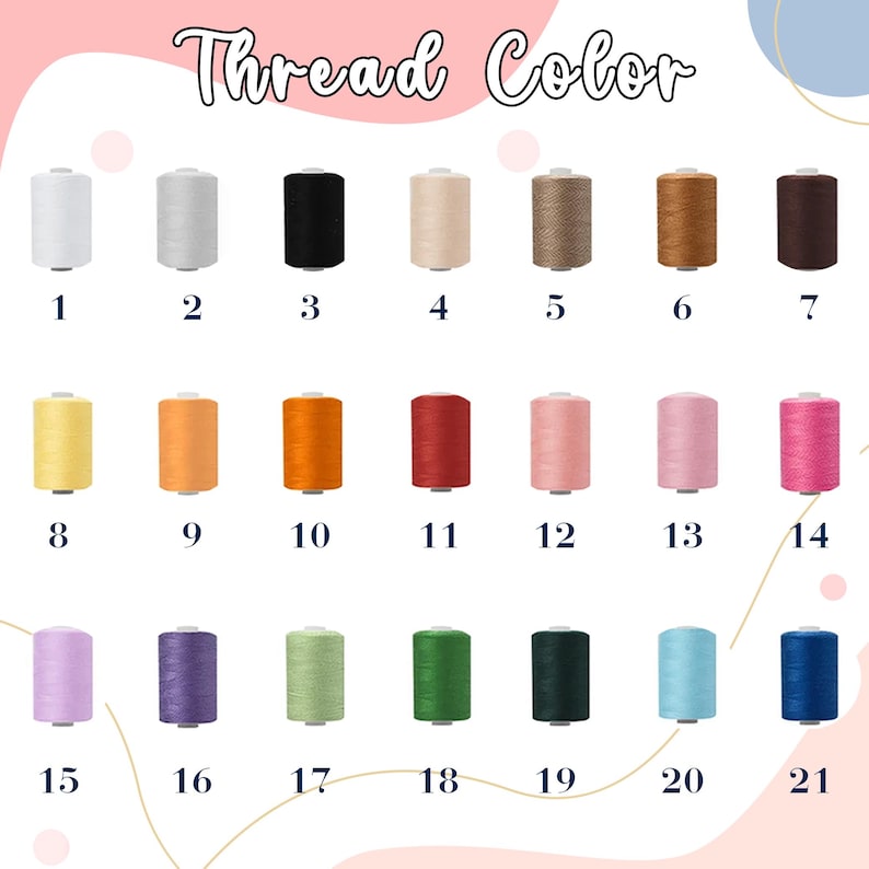 May include: A colour chart of thread spools, each labelled with a number. The spools display a variety of colours, including white, black, beige, brown, yellow, orange, red, pink, purple, green, teal, and blue. The text "Thread Color" is at the top.