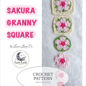May include: Crochet pattern featuring "Sakura Granny Square" designs. The image displays several crocheted floral motifs in pink, green, and cream colors. The text "CROCHET PATTERN" and "digital download" are also visible.