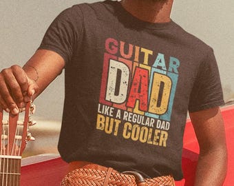 Guitar Player Dad T-shirt Guitar Player Gift For Dad Guitar Player Guitar Dad Fathers Day Shirt For Dad Guitar Shirt