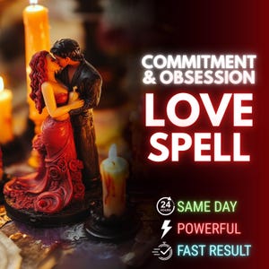 Commitment & Obsession Love Spell, SAME DAY Spell Casting, Powerful Love Binding with Photo Proof