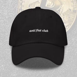 Anti Fiat Club Embroidered Dad Hat, Funny Crypto Baseball Cap for Dad Bitcoin Traders Crypto Enthusiasts, Bitcoin Birthday Christmas Gifts