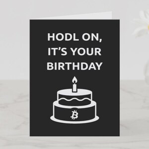 Bitcoin HODL Birthday Cake Card, Funny Crypto Gift for Him Her, Cryptocurrency Joke, Humorous BTC Blockchain Birthday Card for Crypto Lovers
