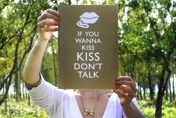 Items Similar To A4 Poster If You Wanna Kiss Kiss Dont Talk 8x11 