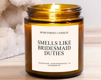 Bridesmaid Proposal Candle, Smells Like Bridesmaid Duties, Bridal Party Gift, Gift from Bride, Gift Box Candle