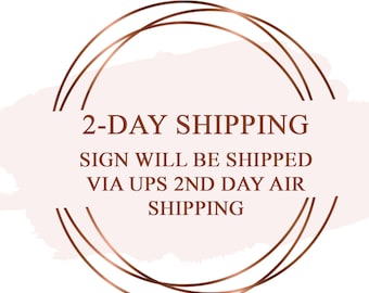 Foam Board Sign 3-day Business Production and 2 Day UPS Air Shipping Upgrade