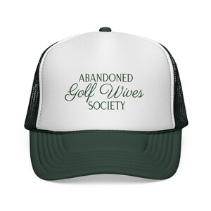 Abandoned Golf Wives Trucker Hat, Golf Wife Trucker Hat, Funny Golf Hat for Women, Girls Golf Trip Hat, Country Club Hat for Wives