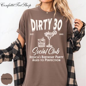 30th Birthday Shirt, Dirty 30 Shirt, Customizable 30th Birthday Social Club Cocktail Shirt, Birthday Party Group 30th, Birthday Gift for Her
