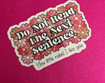 Do Not Read Sticker, Funny Sticker, Sarcasm Sticker