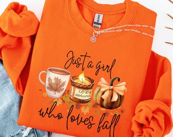 Just A Girl Who Loves Fall Sweatshirt, Fall Sweatshirt, Fall Shirt, Football Mom Shirt, Coffee Lover Shirt, Fall Shirt, Thanksgiving Gift