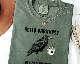 Comfort Colors® Raven Crow Coffee Shirt, Halloween Shirt, Fall Tee, Gift for Coffee Lover, Raven Hello Darkness My Old Friend Tshirt